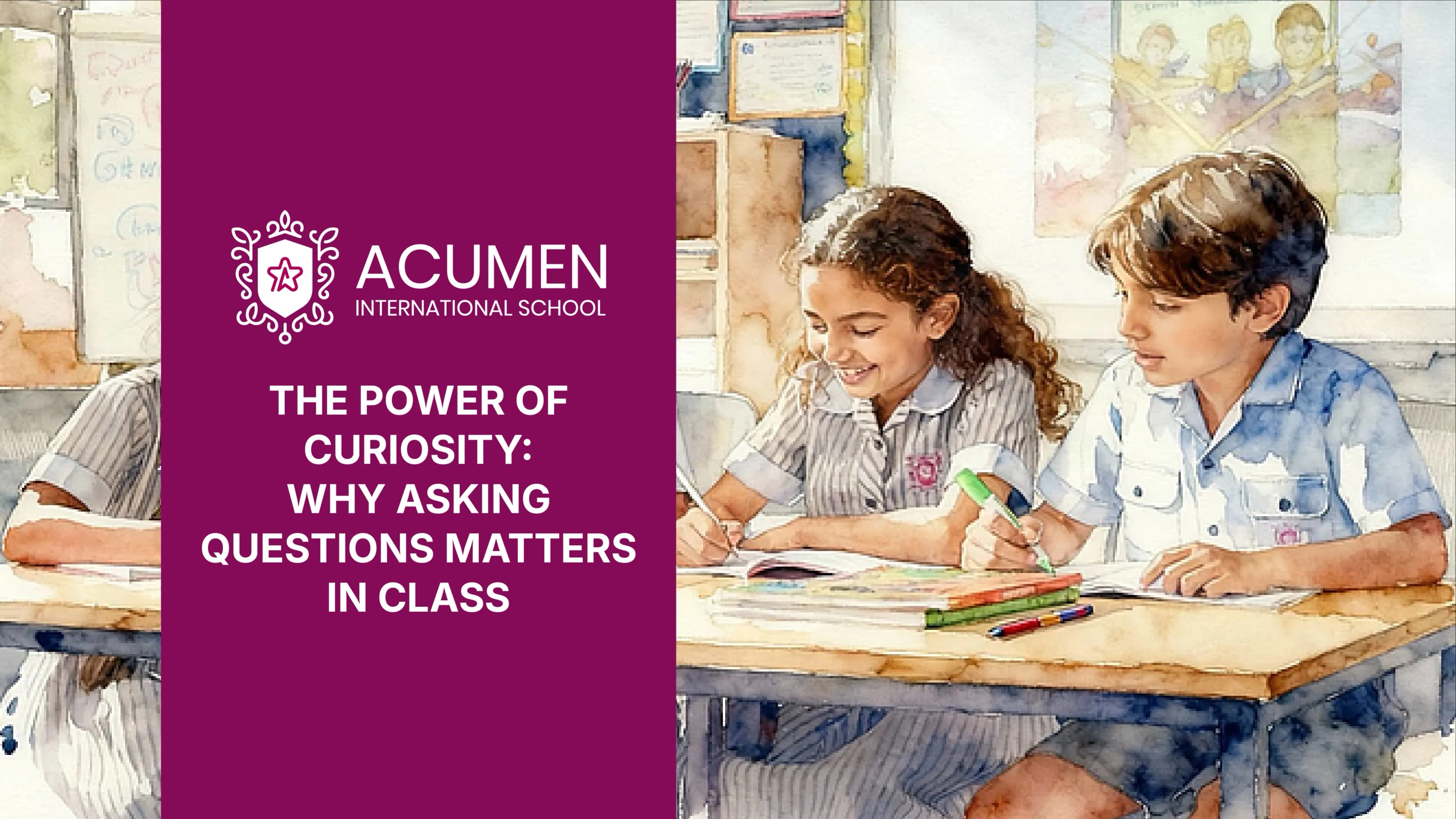 The Power of Curiosity: Why Asking Questions Matters In Class